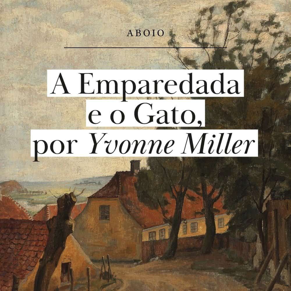 A Emparedada e o Gato, por Yvonne Miller