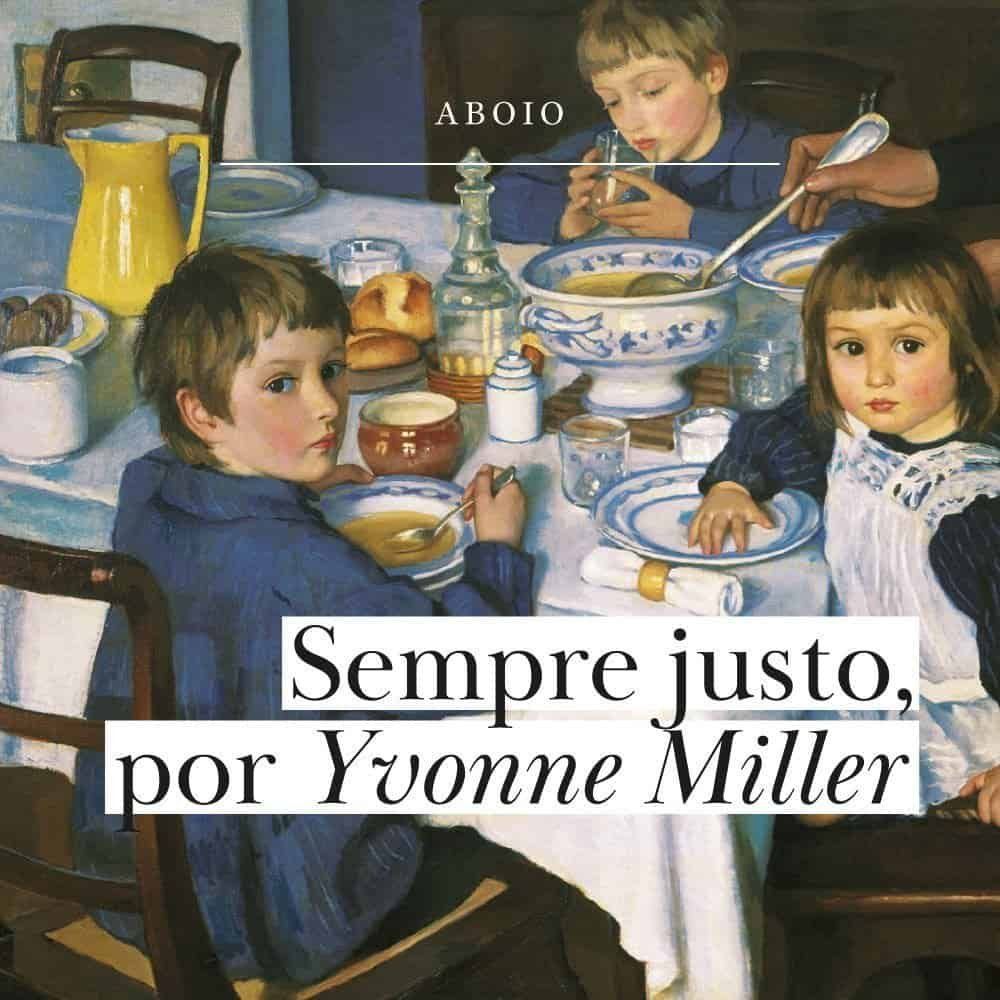 Sempre justo, por Yvonne Miller