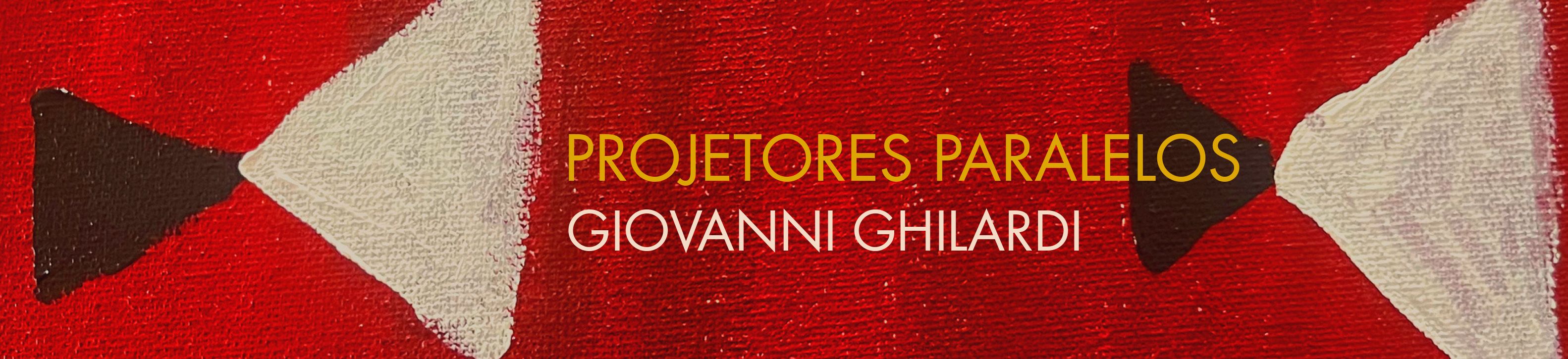 Projetores Paralelos – Giovanni Ghilardi