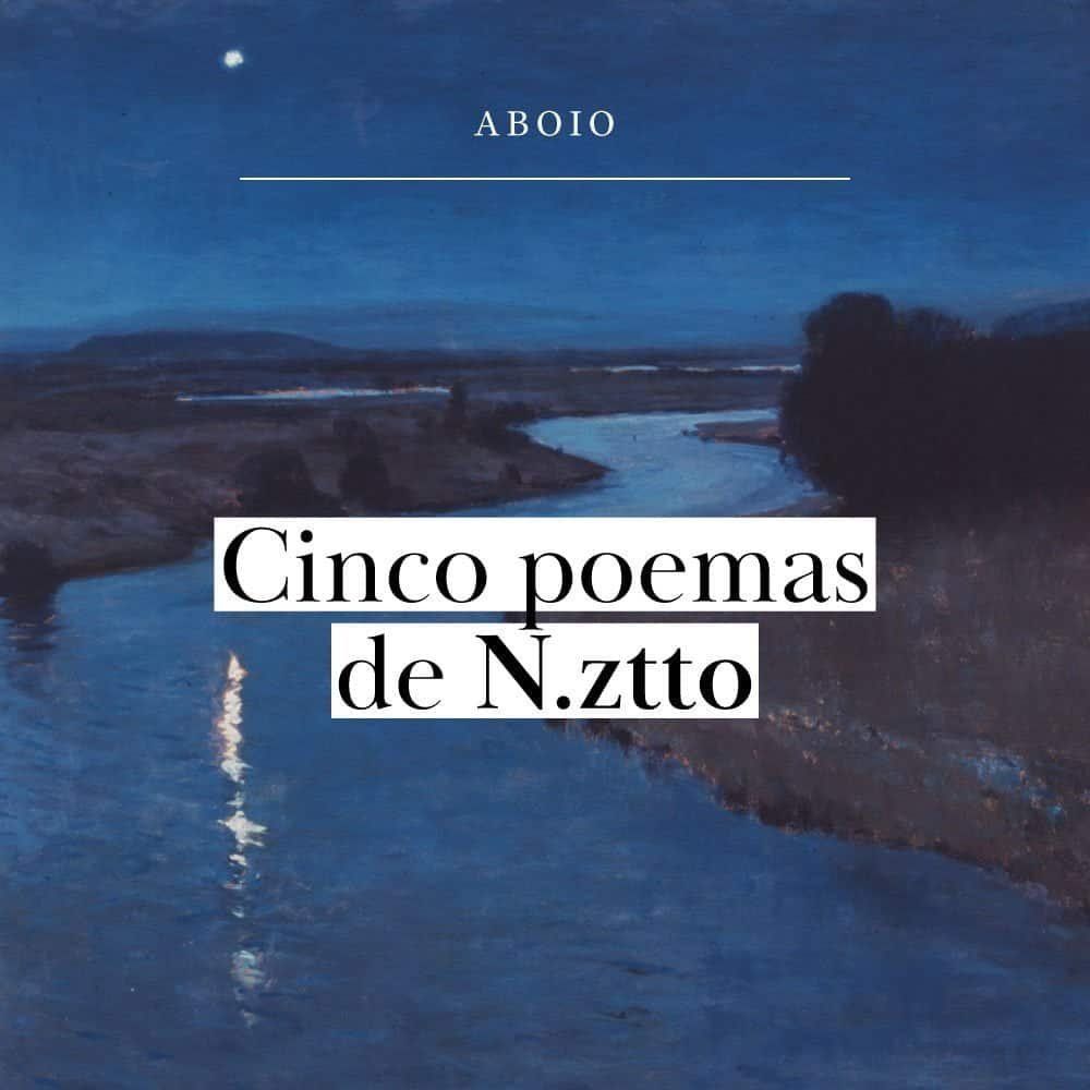 5 poemas de N.ztto