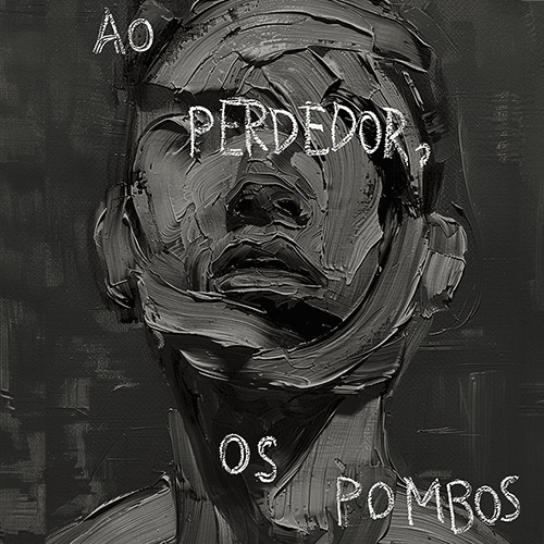 Ao perdedor, os pombos