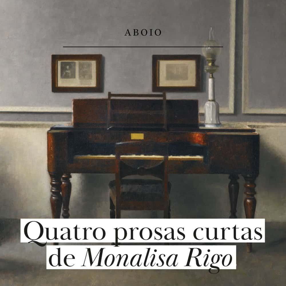 4 prosas curtas de Monalisa Rigo