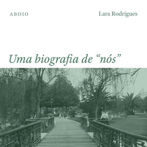 Uma biografia cheia de “nós”