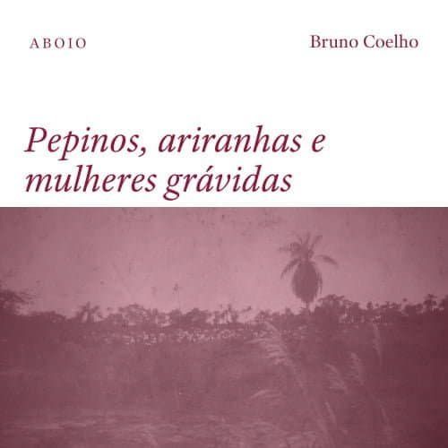 Pepinos, ariranhas e mulheres grávidas