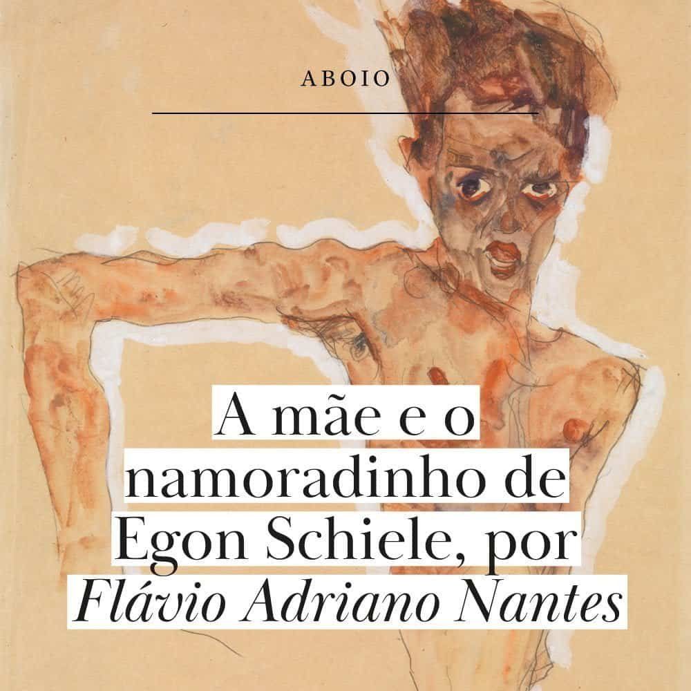 A mãe e o namoradinho de Egon Schiele, por Flávio Adriano Nantes