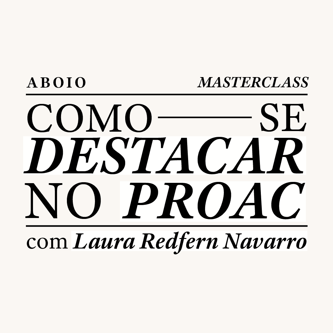Masterclass: Como se destacar no ProAC, com Laura Navarro
