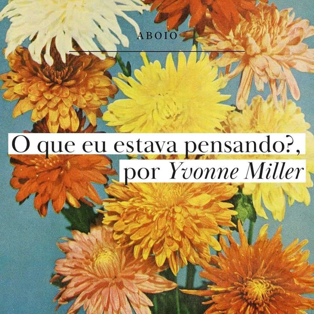 O que eu estava pensando?