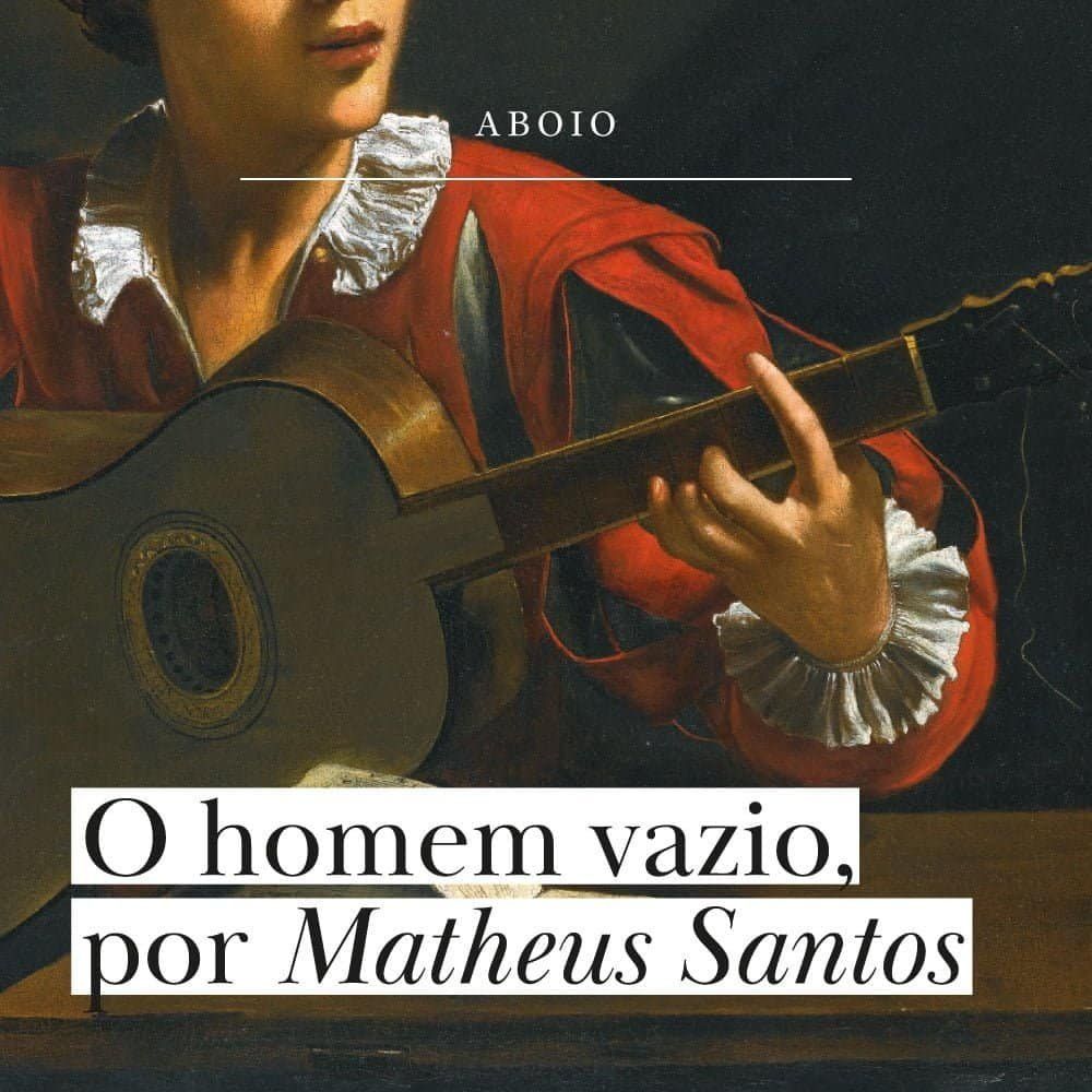 O homem vazio, por Matheus Santos