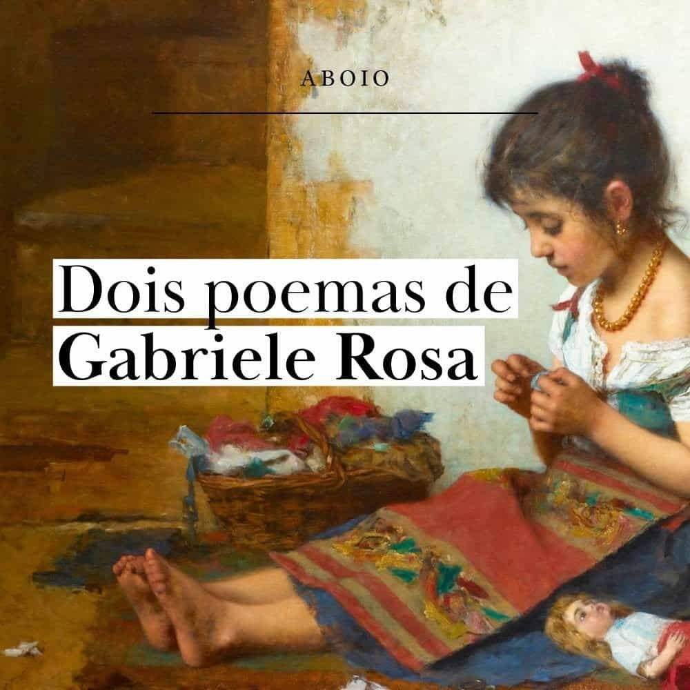 2 poemas de Gabriele Rosa