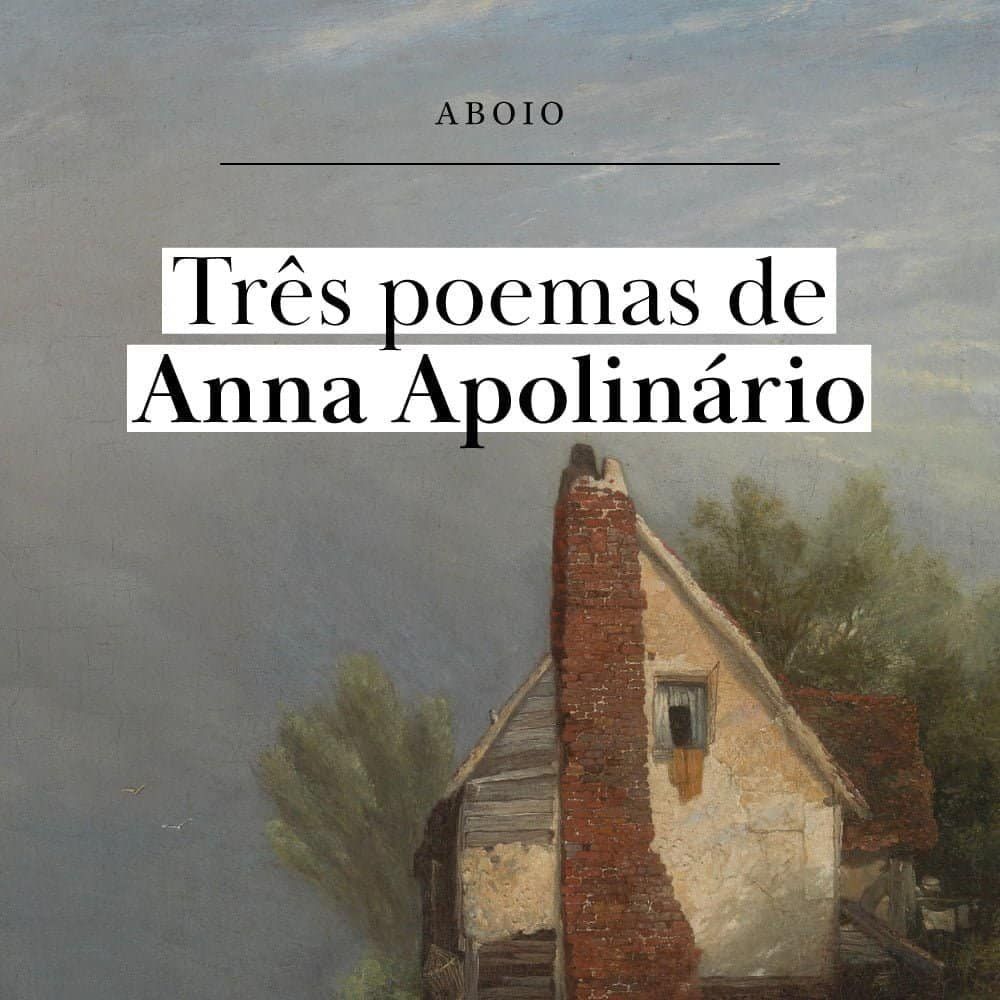 3 poemas de Anna Apolinário