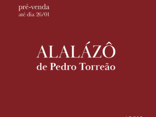 Pré-venda Alalazô - Pedro Torreão