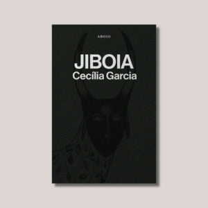 Capa de Jiboia, livro de Cecília Garcia. Capa de Leopoldo Cavalcante. Ilustração de Beatriz Garcia.
