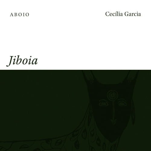 Arte da capa de Jiboia de Cecília Garcia, com ilustração de Beatriz Garcia. Capa por Leopoldo Cavalcante.