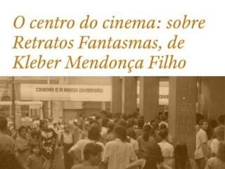Fotografia: Cine Veneza, cena do filme Retratos Fantasmas, de Kleber Mendonça Filho — Divulgação.