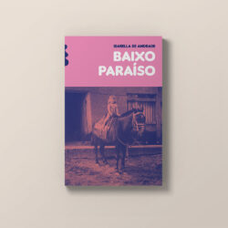Capa de "Baixo Paráiso", romance de Isabella de Andrade