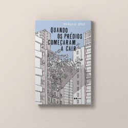 Capa de "Quando os prédios começaram a cair", romance de Mauro Paz. A ilustração é de Laerte.